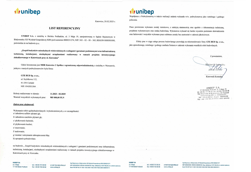 Skan referencji wystawionych przez UNIBEP S.A. dla GTE BUD Sp. z o.o. za roboty budowlane i instalacyjne na projekcie w Katowicach.