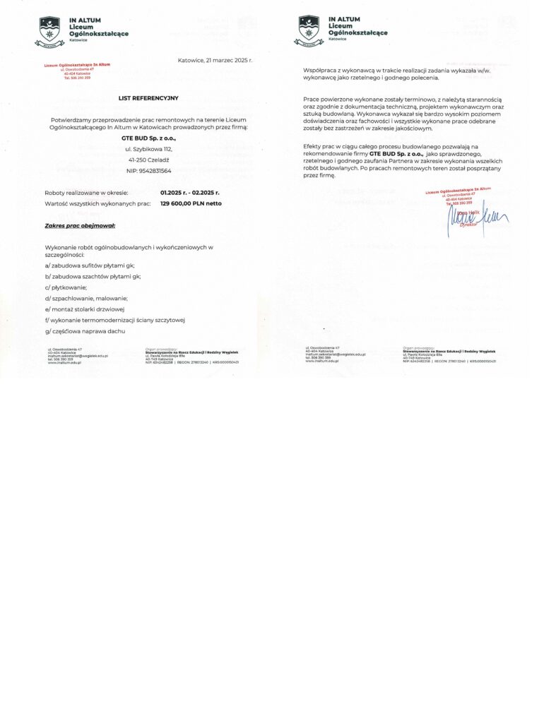 Referencje dla firmy budowlanej GTE BUD od Liceum In Altum Katowice za prace remontowe, zabudowy GK i termomodernizację.